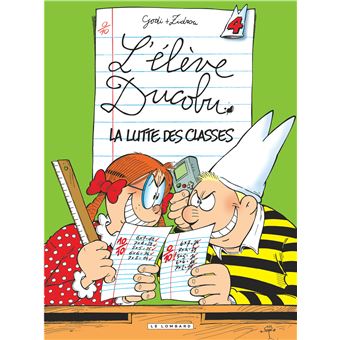 L Eleve Ducobu Tome 4 Tome 4 Ducobu La Lutte Des Classes Zidrou Bernard Godi Cartonne Achat Livre Ou Ebook Fnac