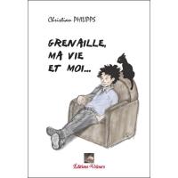 Grenaille, ma vie et moi