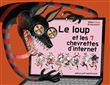 Loup et les 7 chevrettes d'internet (Le)