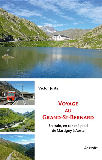 Voyage au Grand St Bernard