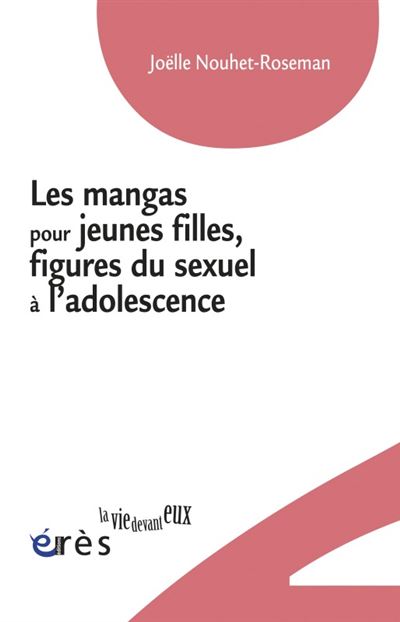 Les mangas pour jeunes filles - Joëlle Nouhet-Roseman - broché