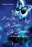 J’ai été… Je suis… Je serai… et dans quel avenir ?