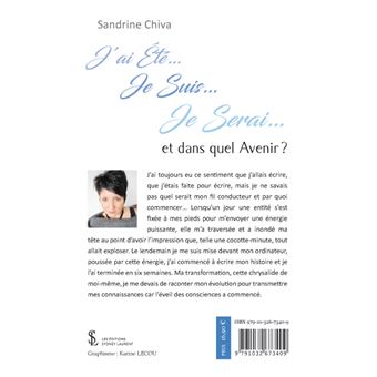 J’ai été… Je suis… Je serai… et dans quel avenir ?