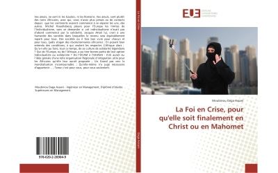 La Foi en Crise, pour qu'elle soit finalement en Christ ou en Mahomet