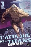 L'Attaque des Titans - Before the Fall Edition Colossale T03