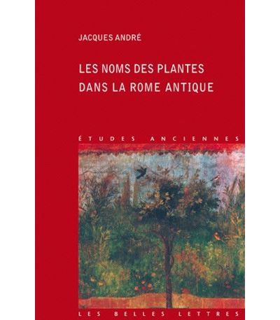 Les Noms des plantes dans la Rome antique
