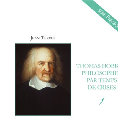 Thomas Hobbes : philosopher par temps de crises