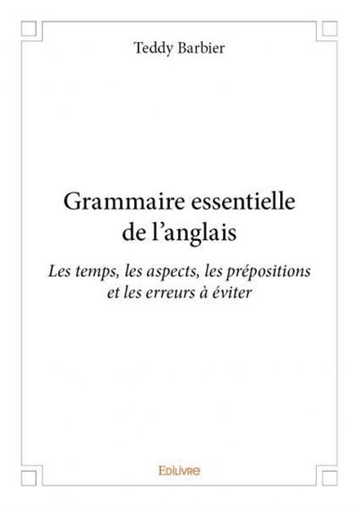 Grammaire essentielle de l'anglais