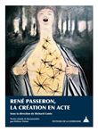 René Passeron, la création en acte
