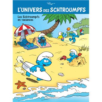 Les SchtroumpfsLes Schtroumpfs en vacances
