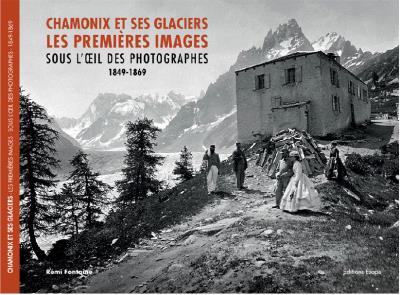 Chamonix et ses glaciers, les premières images