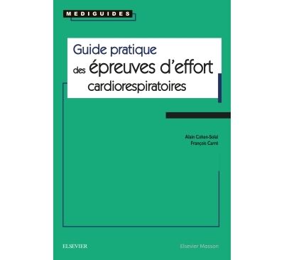 Guide pratique des épreuves d'effort cardiorespiratoires - Alain Cohen-Solal - broché