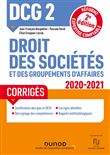 DCG 2 Droit des sociétés et des groupements d'affaires - Corrigés - 2020-2021
