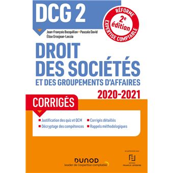 DCG 2 Droit des sociétés et des groupements d'affaires - Corrigés - 2020-2021