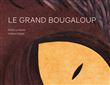 Le grand bougaloup