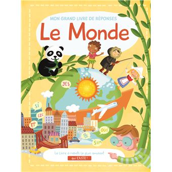 Le monde Mon grand livre de réponses