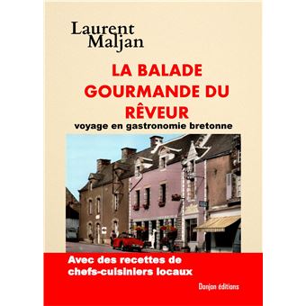 La balade gourmande du rêveur