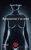 Radiographie d'un désir