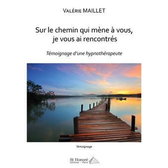 Sur le chemin qui mène à vous, je vous ai rencontrés