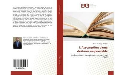 L'assomption d'une destinee responsable - etude sur l'anthro