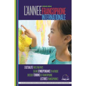 L'année francophone internationale 2010-2011 - L'actualite pays par pays