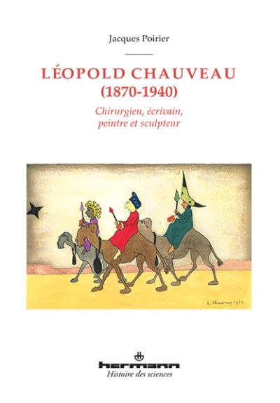 Léopold Chauveau, 1870-1940
