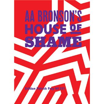 AA Bronson's House of Shame