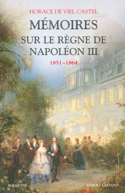Mémoires sur le règne de Napoléon III 1851-1864 - Horace De Viel-Castel - broché