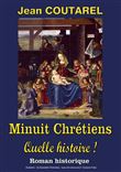 Minuit Chrétiens, quelle histoire !