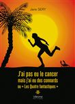 J'ai pas eu le cancer mais j'ai eu des connards ou "Les Quatre fantastiques" -III-