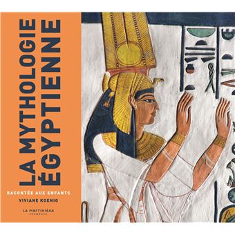 La Mythologie égyptienne racontée aux enfants ( )