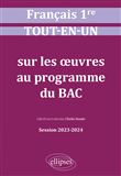 Français. Première. Tout-en-un sur les oeuvres au programme du bac