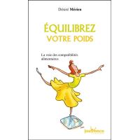 Equilibrez Votre Poids Votre Dietetique Par Compatibilites Alimentaires N5 - 