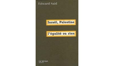 Israël-Palestine, l'égalite ou rien