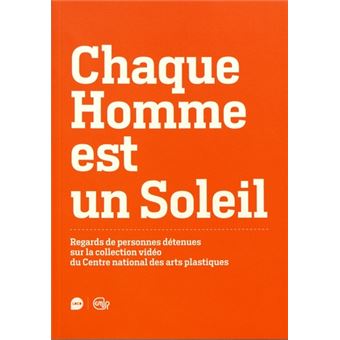Chaque Homme est un soleil