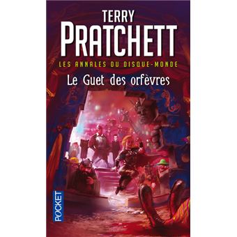 Les Annales Du Disque Monde Tome 15 Tome 15 Le Guet Des Orfevres Terry Pratchett Patrick Couton Marc Simonetti Poche Achat Livre Fnac Les Annales Du Disque Monde Tome 15 Tome 15 Le Guet Des Orfevres Terry Pratchett Patrick Couton Marc Simonetti Poche Achat Livre Fnac
