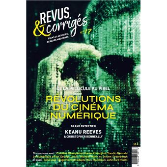Revus et Corrigés, Révolutions du cinéma numérique