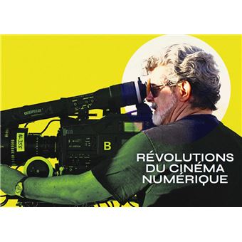 Revus et Corrigés, Révolutions du cinéma numérique