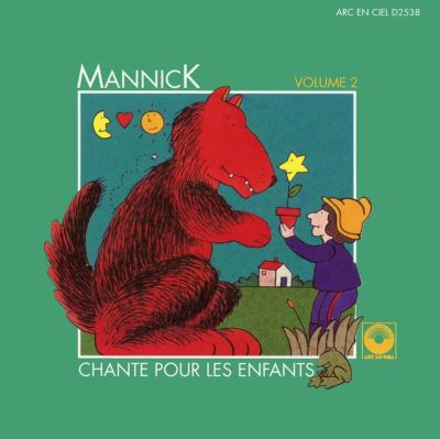 Mannick chante pour les enfants Vol 2