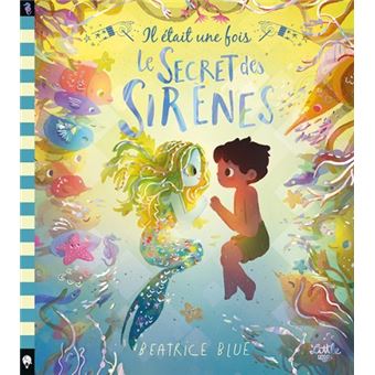 Il était une fois le secret des sirènes