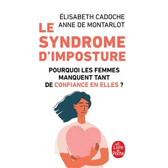Le Syndrome D imposture Poche Elisabeth Cadoche Anne De Montarlot le-syndrome-d-imposture-poche-elisabeth-cadoche-anne-de-montarlot