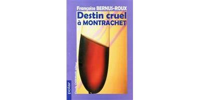 Destin cruel à Montrachet