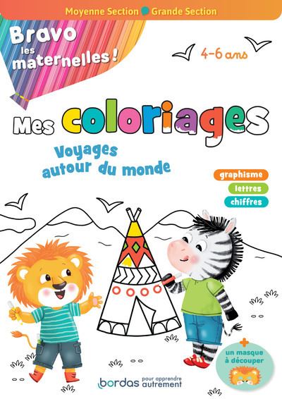 Bravo les maternelles - Mes coloriages - Voyage autour du monde Moyenne section et Grande section - Cécile Hudrisier - cartonné