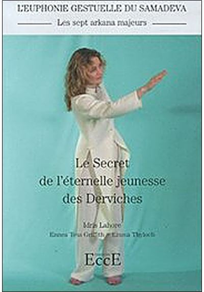 Le secret de l'éternelle jeunesse des Derviches - Marie Delclos - broché