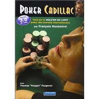 Poker Cadillac Texas Hold Em No Limit Le Poker Des Champions Relie Francois Montmirel Achat Livre Fnac