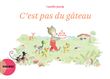 C'est pas du gâteau