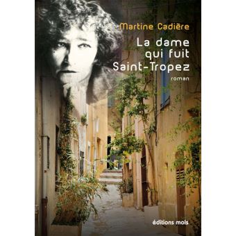 La dame qui fuit saint tropez