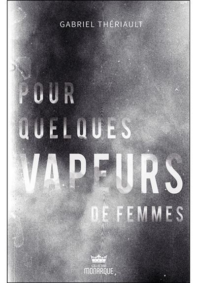 Pour quelques vapeurs de femmes