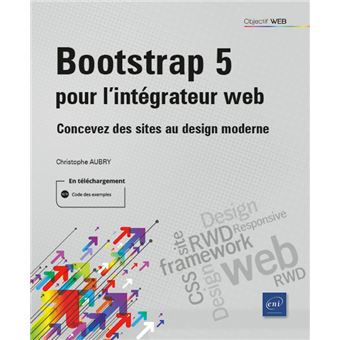 Bootstrap 5 pour l'intégrateur web - Concevez des sites au design moderne