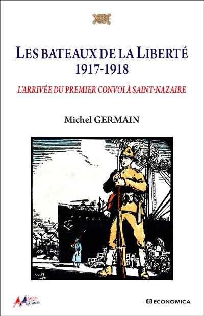 Les bateaux de la liberté 1917